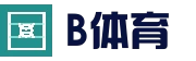 B体育 (中国)官方网站 - Bsports全球体育赛事中心